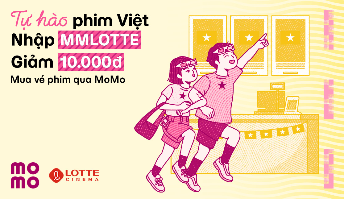 Nhập mã MMLOTTE: Giảm liền 10K khi đặt vé LOTTE Cinema