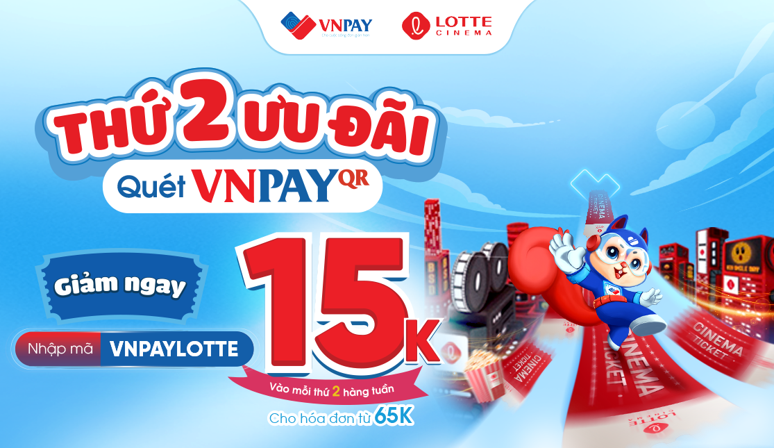 VNPAY - GIẢM 15k KHI ĐẶT VÉ XEM PHIM RẠP LOTTE 